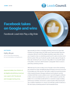 Facebook Takes on Google and Wins - Facebook Lead Ads Whitepaper